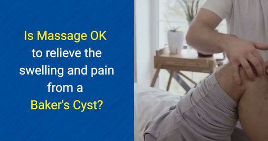 Is massage OK for relieving a Baker's Cyst by OSMO Patch